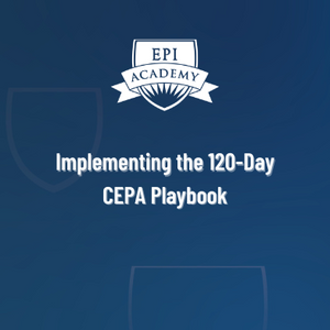 Implementing the 120-Day CEPA Playbook