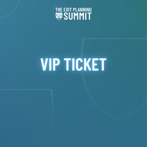 VIP Upgrade (2027 Summit) – Exit Planning Institute