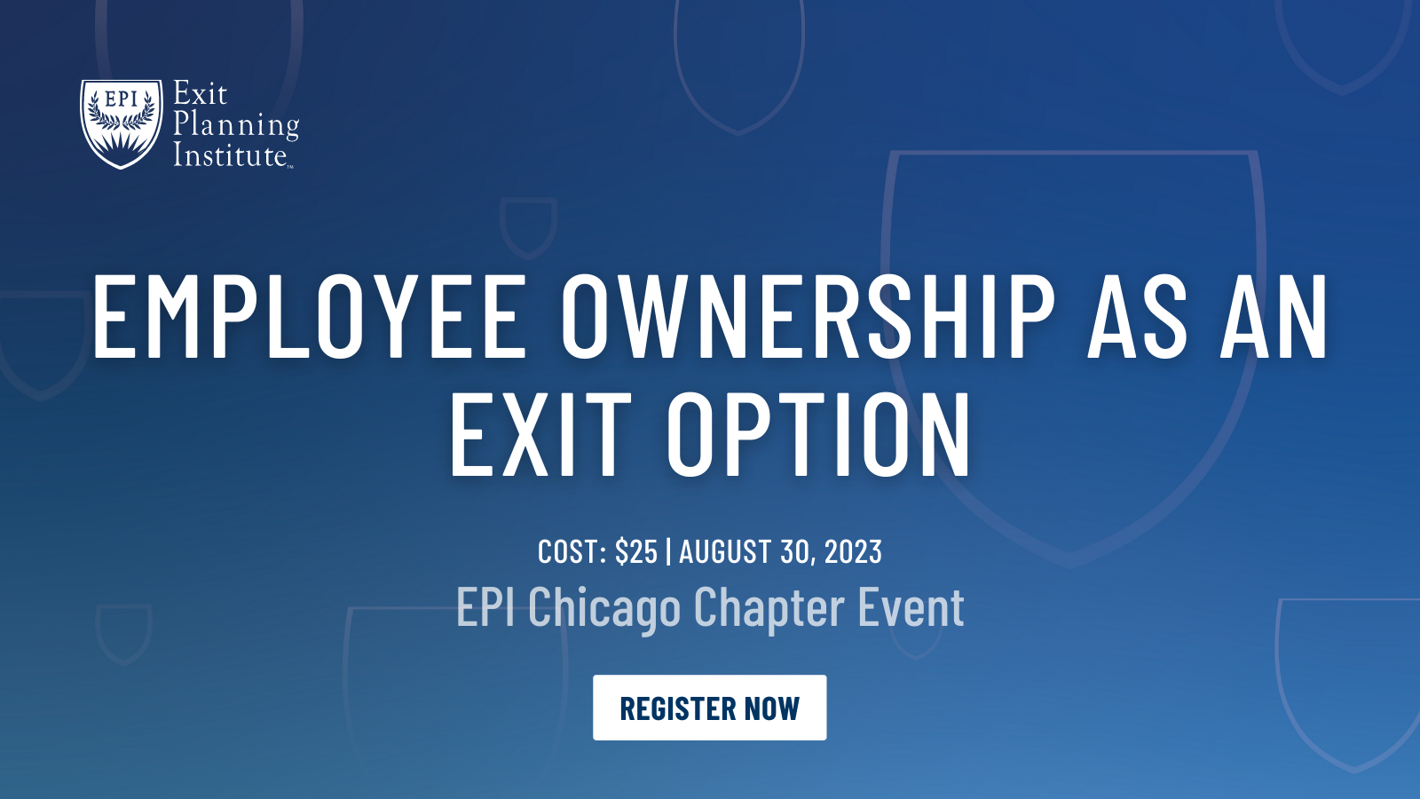 EPI Chicago Chapter Event | August 30, 2023 – Exit Planning Institute