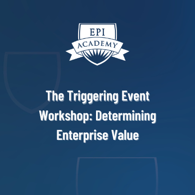 The Triggering Event Workshop: Determining Enterprise Value