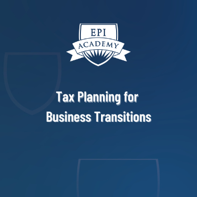 Tax Planning for Business Transitions